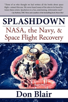 Paperback Splashdown: Nasa, the Navy, & Space Flight Recovery Book