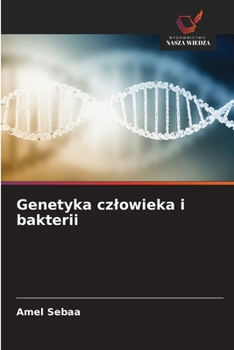 Paperback Genetyka czlowieka i bakterii [Polish] Book