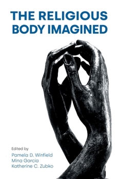 Paperback The Religious Body Imagined Book