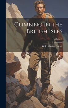 Hardcover Climbing in the British Isles; Volume 1 Book