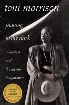 Hardcover Playing in the Dark: Whiteness and the Literary Imagination Book