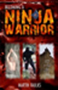 Hardcover Becoming a Ninja Warrior: A Quest to Recover the Secret Legacy of Japan's Most Secret Warriors Book