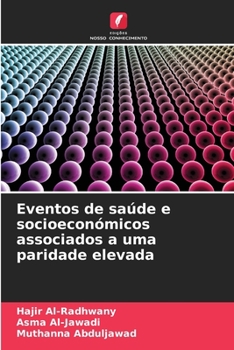 Paperback Eventos de saúde e socioeconómicos associados a uma paridade elevada [Portuguese] Book