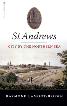 Paperback St Andrews: City by the Northern Sea Book