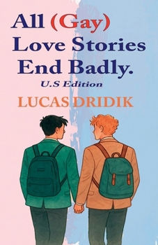 All (Gay) Love Stories End Badly