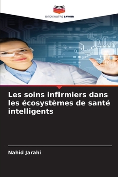 Paperback Les soins infirmiers dans les écosystèmes de santé intelligents [French] Book