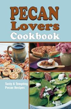 Spiral-bound Pecan Lovers Cookbook Book
