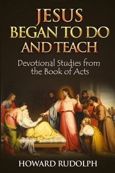 Paperback Jesus Began to Do and Teach Book