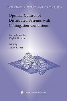 Paperback Optimal Control of Distributed Systems with Conjugation Conditions Book