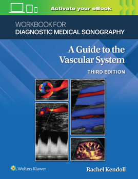 Paperback Workbook for Diagnostic Medical Sonography: The Vascular Systems Book