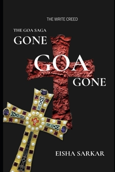 Paperback Gone Goa Gone: The Goa Saga Book 2 Book