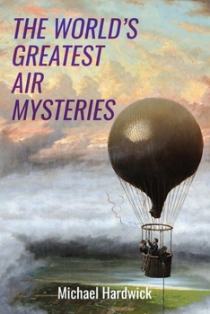 Paperback The World's Greatest Air Mysteries Book