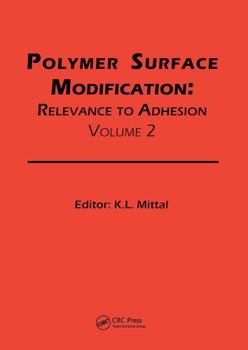 Hardcover Polymer Surface Modification: Relevance to Adhesion, Vol. 2 Book