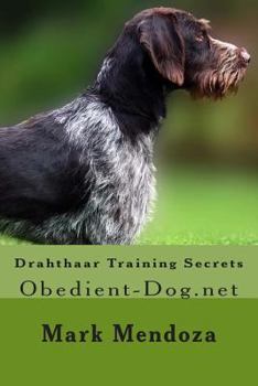 Paperback Drahthaar Training Secrets: Obedient-Dog.net Book