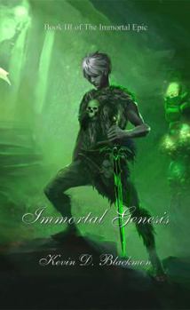 Immortal Genesis - Book #3 of the Immortal Epic