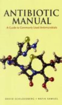 Paperback Antibiotic Manual: A Guide to Commonly Used Antimicrobials Book