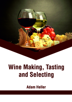 Hardcover Wine Making, Tasting and Selecting Book