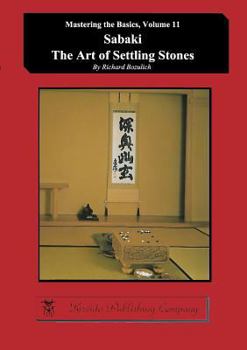 Paperback Sabaki - The Art of Settling Stones Book