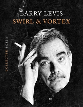 Hardcover Swirl & Vortex: Collected Poems Book
