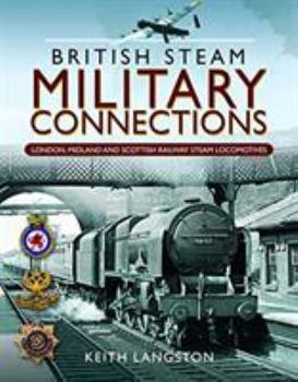 Hardcover Military Connections: Gwr, Sr, Br & WD Steam Locomotives Book