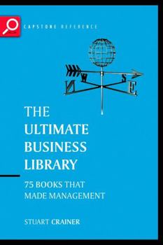 Paperback The Ultimate Business Library: The Greatest Books That Made Management Book