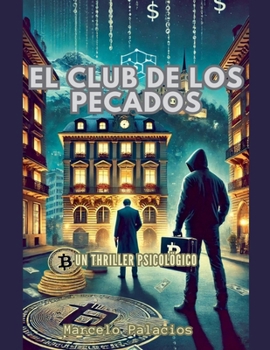 El Club de los Pecados Un Thriller Psicológico (Spanish Edition)