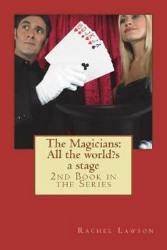 Paperback The Magicians: All the world's a stage: 2nd Book in the Series Book