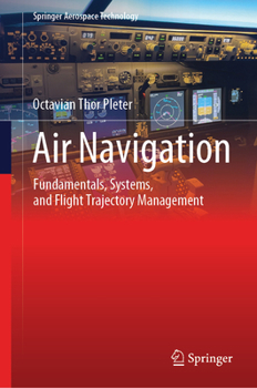 Hardcover Air Navigation: Fundamentals, Systems, and Flight Trajectory Management Book
