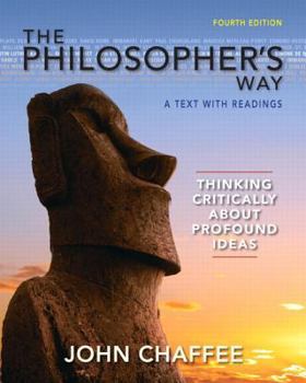 Paperback The Philosopher's Way: Thinking Critically About Profound Ideas Fourth Edition (MyThinkingLab Series) Book