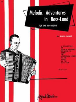 Paperback Palmer-Hughes Accordion Course Melodic Adventures in Bass-Land: A Collection of Popular Melodies Designed to Guide the Accordion Student in the Study Book