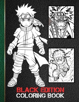 Paperback Naruto Coloring Book: Black Edition Most Powerful Characters Adventures for Kids [Large Print] Book