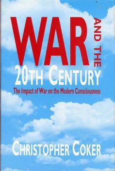 Hardcover WAR AND THE 20TH CENTURY: A Study of War and Modern Consciousness Book