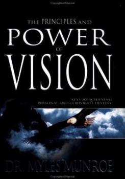 Hardcover The Principles and Power of Vision Book