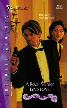 A Royal Murder (Romancing The Crown) (Silhouette Intimate Moments, No. 1172) - Book #9 of the Romancing the Crown