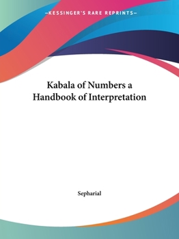 Paperback Kabala of Numbers a Handbook of Interpretation Book