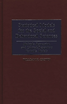 Hardcover Statistical Models for the Social and Behavioral Sciences: Multiple Regression and Limited-Dependent Variable Models Book