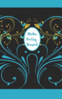 Haiku Poetry Journal: Blank 5" x 8" Gold & Blue Floral Butterfly Design