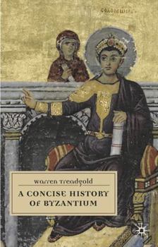Hardcover A Concise History of Byzantium Book