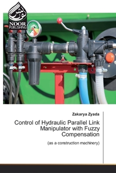 Paperback Control of Hydraulic Parallel Link Manipulator with Fuzzy Compensation Book