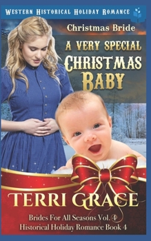 Paperback Christmas Bride - A Very Special Christmas Baby: Western Historical Holiday Romance Book