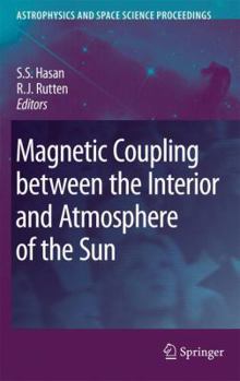 Paperback Magnetic Coupling Between the Interior and Atmosphere of the Sun Book