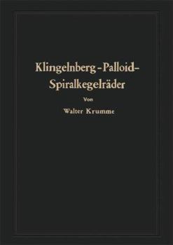 Paperback Klingelnberg-Palloid-Spiralkegelräder: Berechnung, Herstellung Und Einbau [German] Book