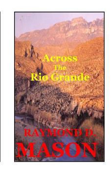 Paperback Across the Rio Grande Book