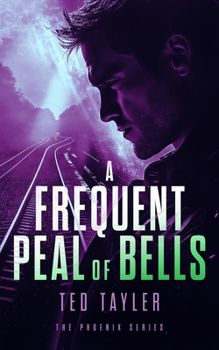 Paperback A Frequent Peal of Bells: The Phoenix Series - Book 11 Book