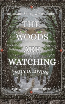 The Guardians of Windy Ridge The Woods Are Watching (The Windy Ridge Series)