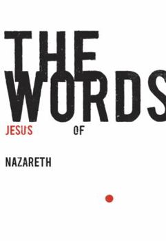 Paperback The Words: Jesus of Nazareth Book