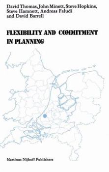 Hardcover Flexibility and Commitment in Planning: A Comparative Study of Local Planning and Development in the Netherlands and England Book