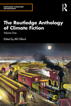 Paperback The Routledge Anthology of Climate Fiction: Volume One Book