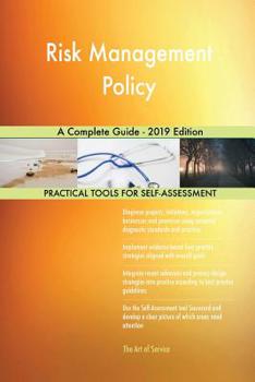 Paperback Risk Management Policy A Complete Guide - 2019 Edition Book