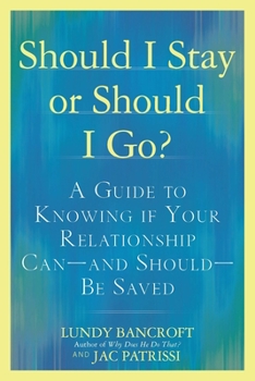 Paperback Should I Stay or Should I Go?: A Guide to Knowing If Your Relationship Can--And Should--Be Saved Book
